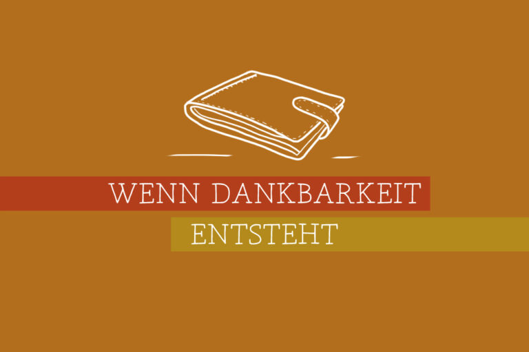 Read more about the article Wenn Dankbarkeit entsteht